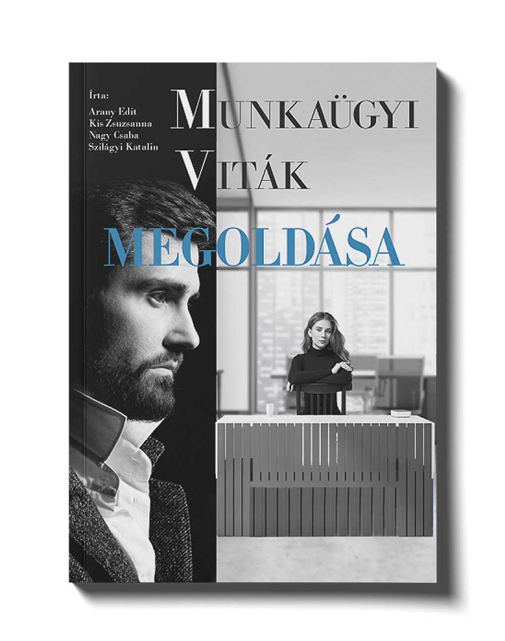 MUNKAÜGYI VITÁK MEGOLDÁSA – Gyakorlati útmutató munkaadóknak