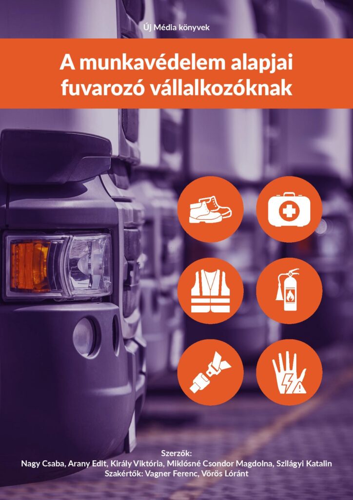 A munkavédelem alapjai fuvarozó vállalkozóknak