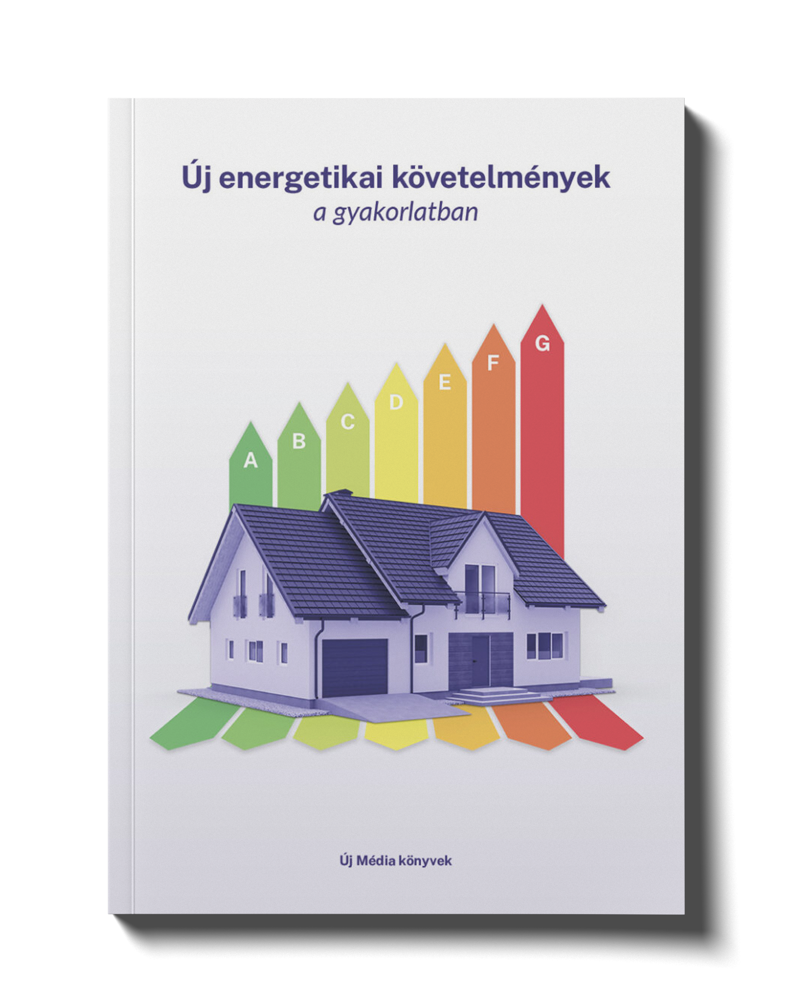 Új energetikai követelmények a gyakorlatban