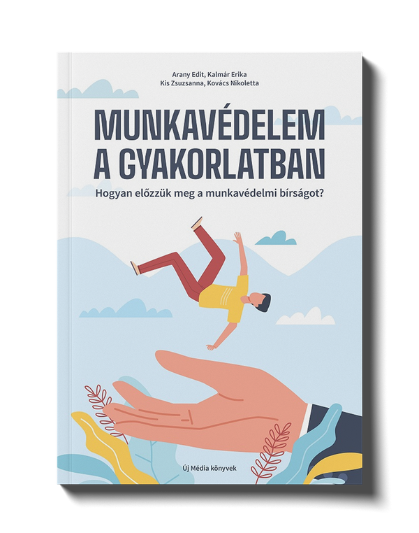 Munkavédelem a gyakorlatban