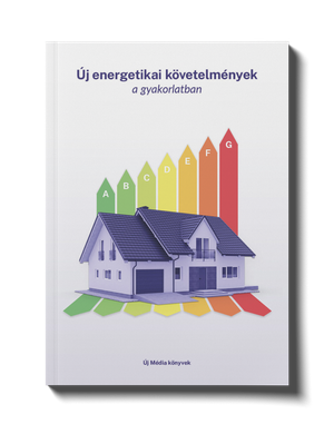Új energetikai követelmények a gyakorlatban